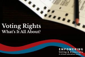 Voting Rights: What’s It All About?